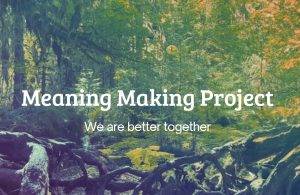 Meaning Making Project